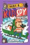 [Mac B., Kid Spy 03] • Mac B., Kid Spy #3 · Top Secret Smackdown